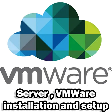 vmware server setup install service dubai