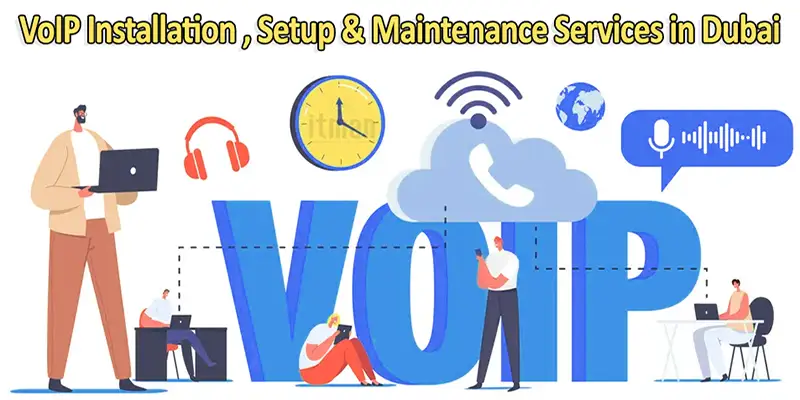 VoIP Installation Setup Maintenance Services in Dubai