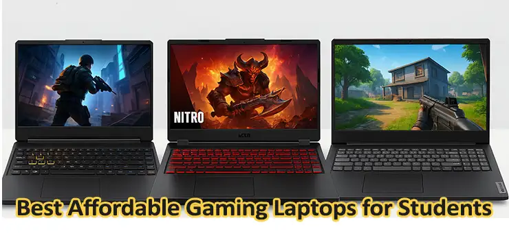 Best Affordable Gaming Laptops for Students