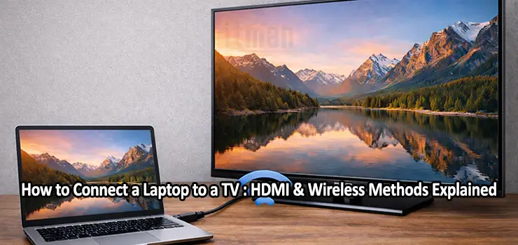 How to Connect a Laptop to a TV