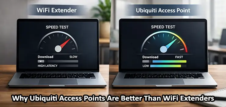 Why Ubiquiti Access Points Are Better Than WiFi Extenders