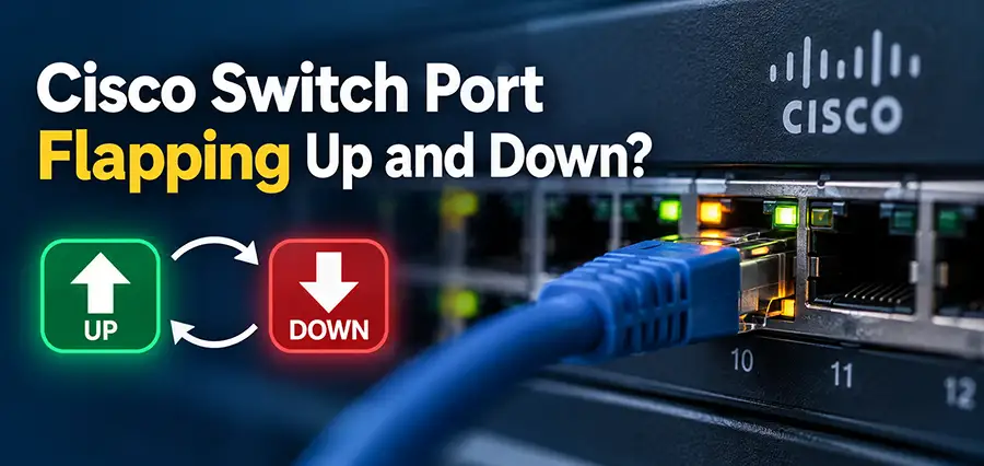 Why Does a Cisco Switch Port Keep Flapping Up and Down